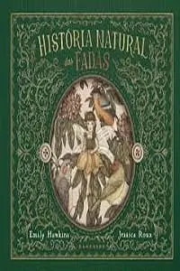 História Natural das Fadas nos transporta para um mundo encantado